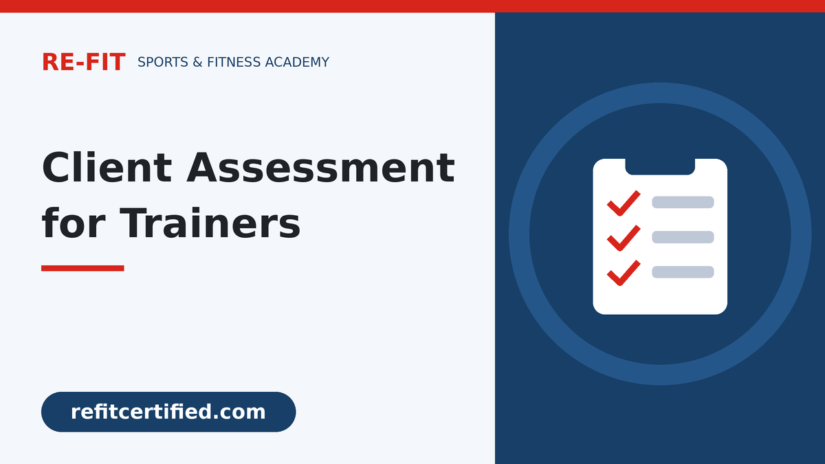 Client Assessment for Personal Trainers: What to Check Before the First Workout