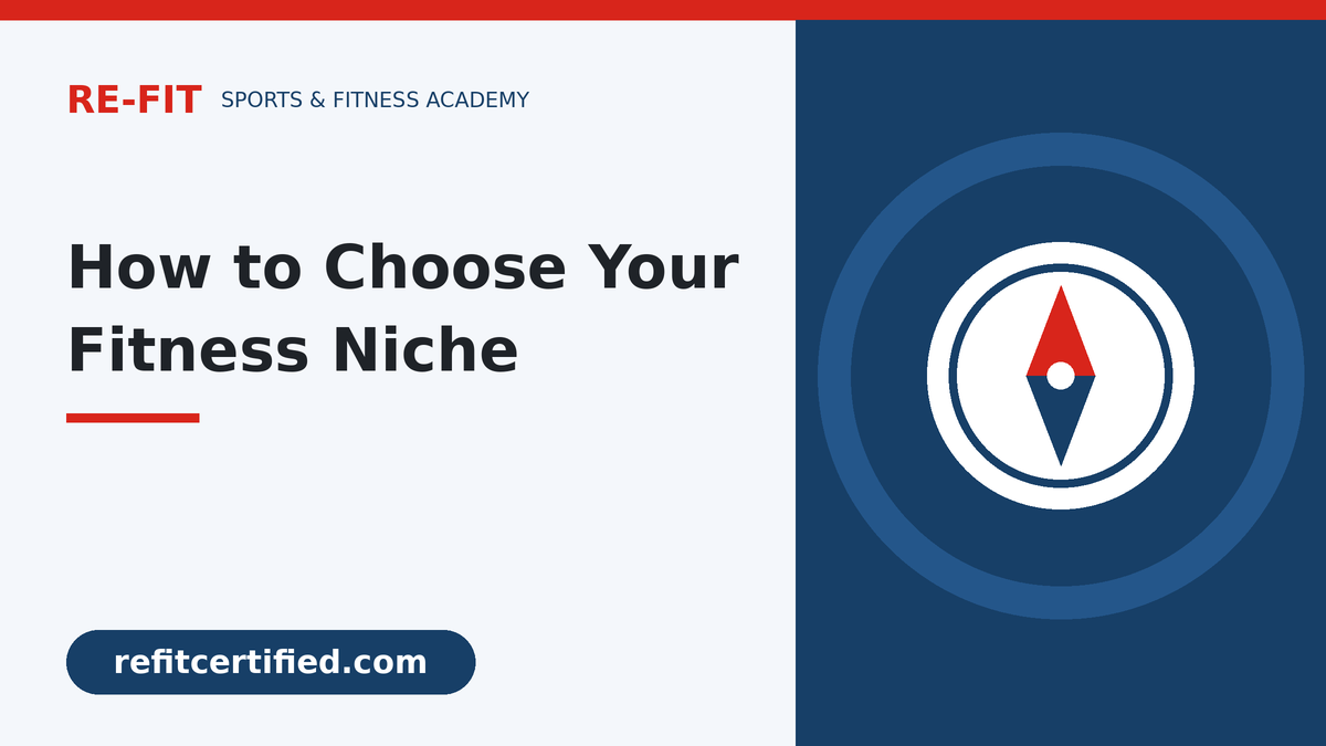 How to Choose Your Fitness Niche: A Practical Guide for New Trainers