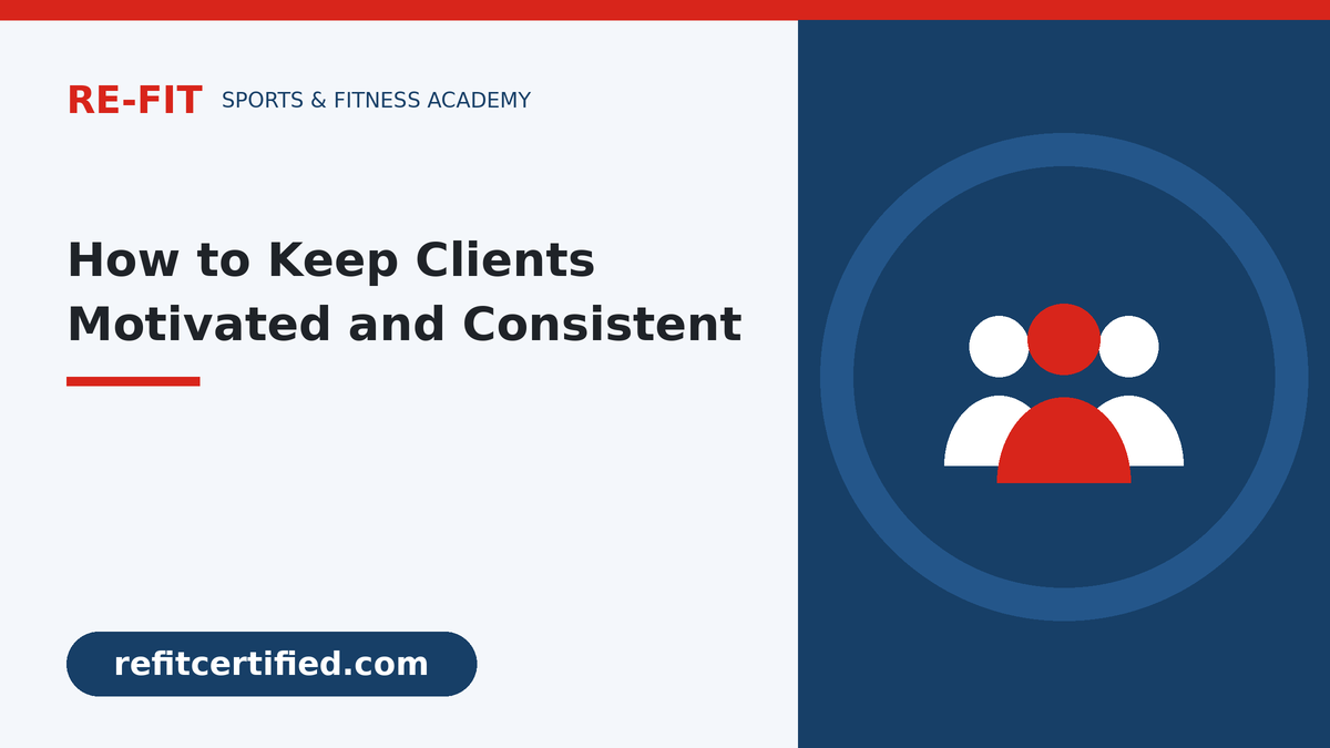 How to Keep Clients Motivated: Practical Habits That Improve Adherence