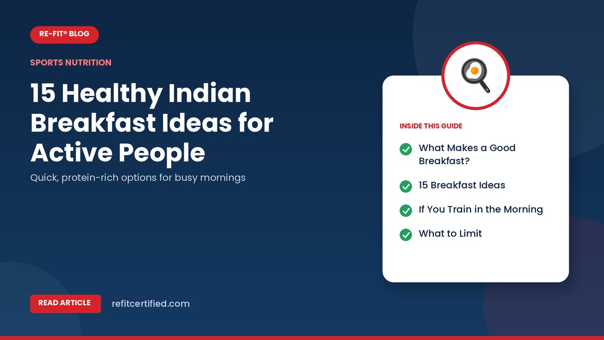 15 Healthy Indian Breakfast Ideas for Active People