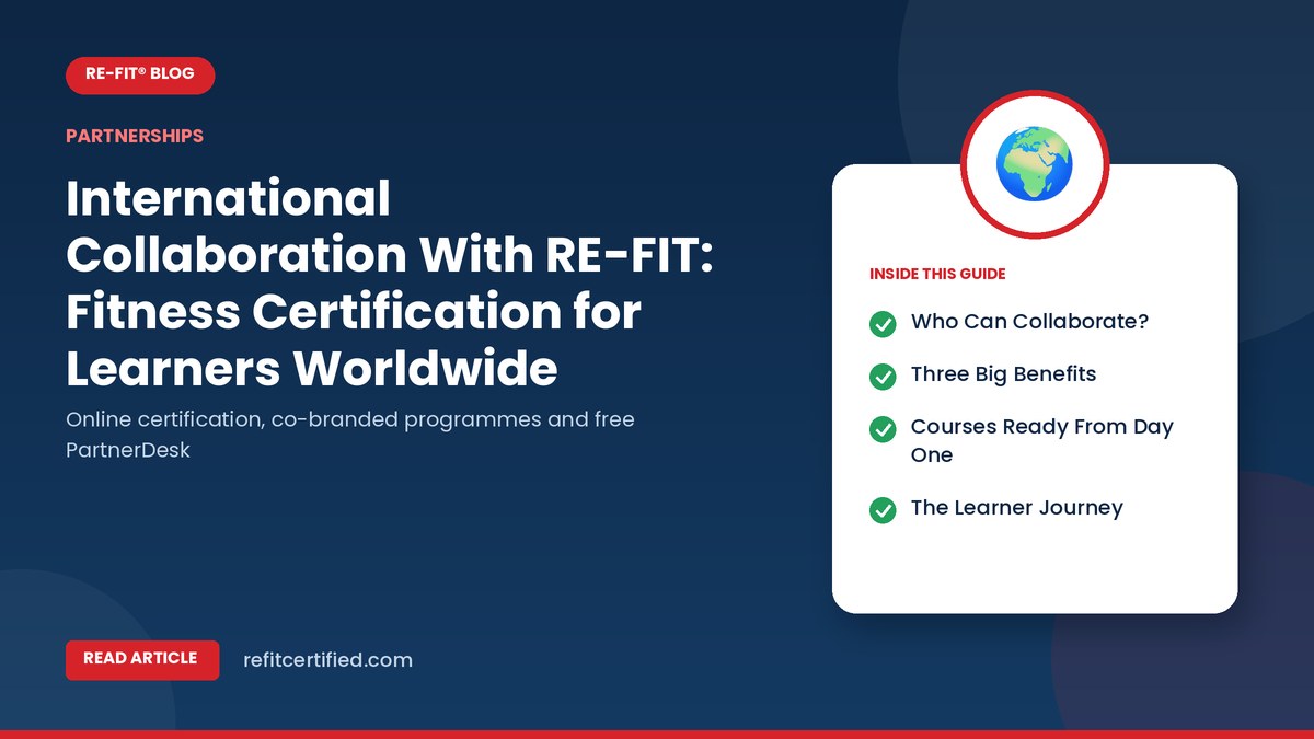 International Collaboration With RE-FIT: Fitness Certification for Learners Worldwide