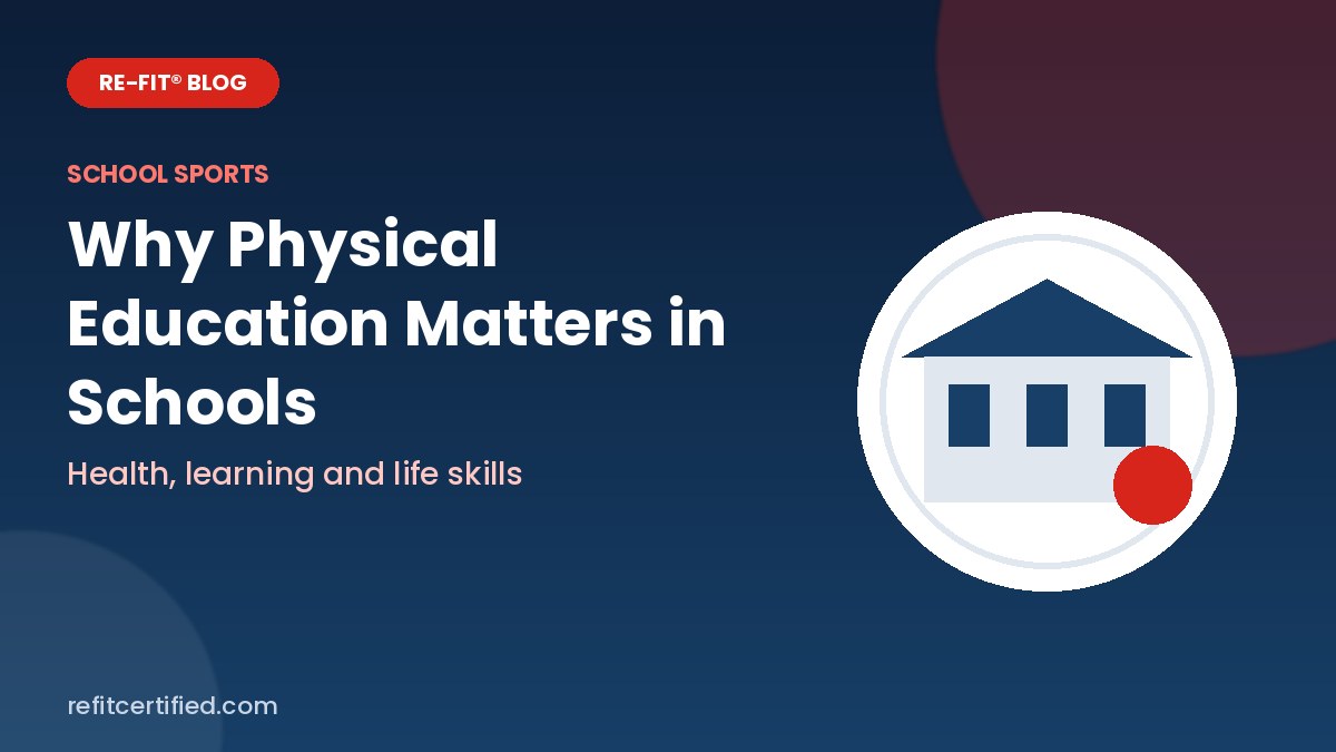 Why Physical Education Matters in Schools