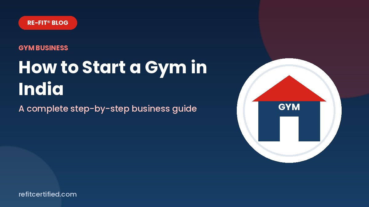 How to Start a Gym in India: Complete Business Guide