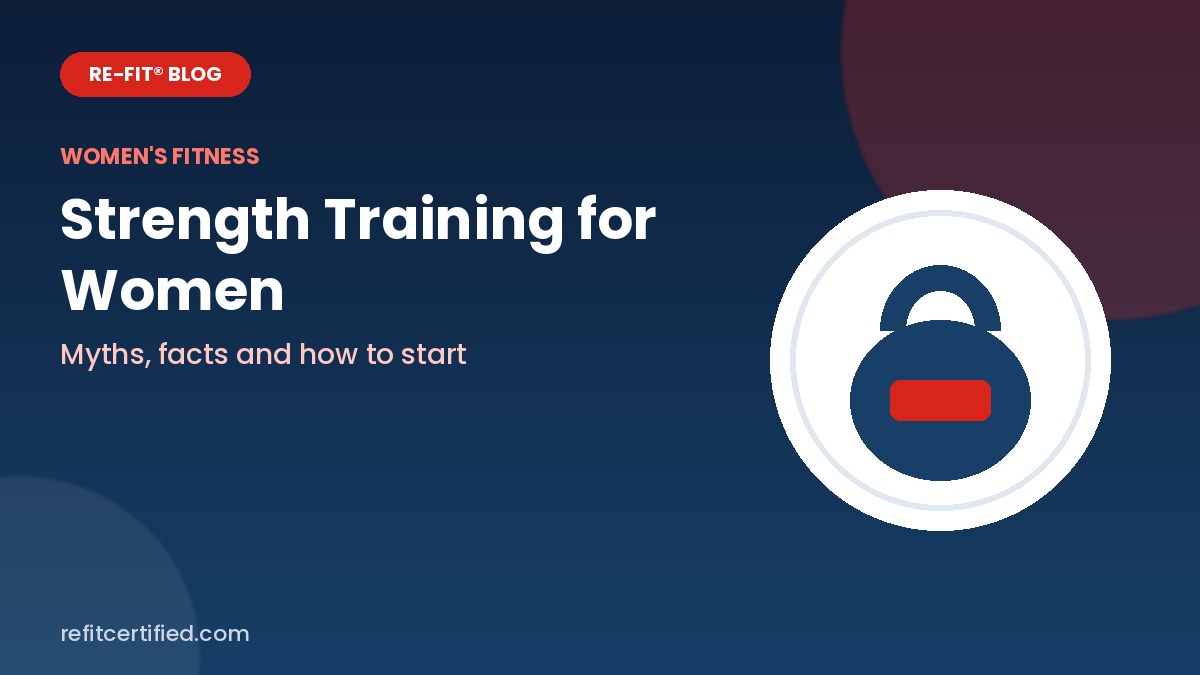 Strength Training for Women: Myths, Facts and How to Start